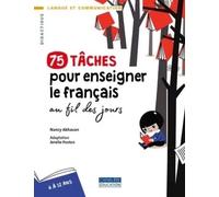 75 Tâches Pour Enseigner Le Français Au Fil Des Jours