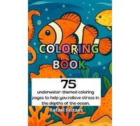 75 underwater-themed coloring pages to help you relieve stress in the depths of the ocean