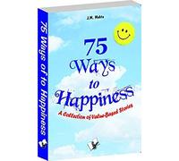 75 Ways To Happiness