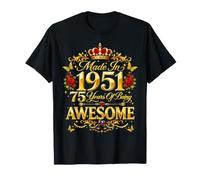 75 Year Old Made in 1951 Retro Floral 75th Birthday Women T-Shirt