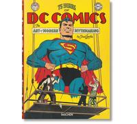 75 Years of DC Comics: The Art of Modern Mythmaking