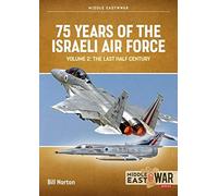 75 Years of the Israeli Air Force: The Last Half Century, 1973-2023 (2)