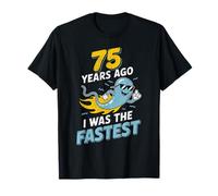 75e Anniversaire drôle Il y a 75 Ans, j'étais la Blague la Plus Rapide T-Shirt