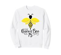 75e Anniversaire The Queen Bee is 75 Years Old Bumblebee Sweatshirt