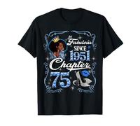 75th Birthday Black Queen Chapter 75 Fabulous Since 1951 T-Shirt