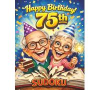 75th Birthday Sudoku Book: Fun Milestone Celebration Gift | Easy Large Print Sudoku for Adults & Seniors