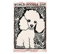 75x50cm/1000pcs Puzzles pour Adolescents Poster World Poodle Day Jeu De Puzzle Et De Réflexion, Cadeaux pour Femmes, À Offrir À Toute La Famille 75x50cm/1000pcs