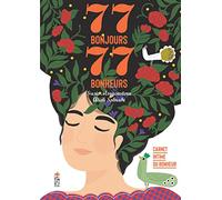 77 Bonjours, 77 Bonheurs