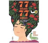 77 Bonjours 77 Bonheurs - Carnet Intime Du Bonheur