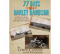 77 Days on a Harley Davidson: A Photo & Diary Account of a 1929 Trip Around the U.S.