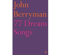 John Berryman – 77 chansons de rêve