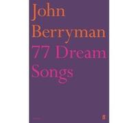 77 Dream Songs John Berryman (Auteur)