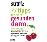 77 Tipps Für Einen Gesunden Darm