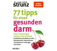77 Tipps für einen gesunden Darm [German] by Strunz, Ulrich [Paperback] NEUF