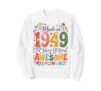 77 Year Old Made in 1949 Retro Floral 77th Birthday Women Sweatshirt