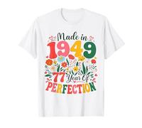 77 Year Old Made in 1949 Retro Floral 77th Birthday Women T-Shirt