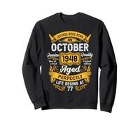 77th Birthday The Real Legends October 1948 77 Years Old Men Sweatshirt