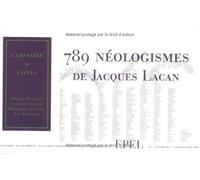 789 NEOLOGISMES DE JACQUES LACAN (0000)