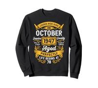 78th Birthday The Real Legends October 1947 78 Years Old Men Sweatshirt