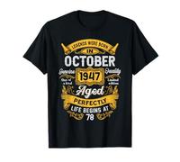 78th Birthday The Real Legends October 1947 78 Years Old Men T-Shirt