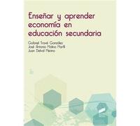 79.Enseñar Y Aprender Economia En Educacion Secundaria [Livre en VO] Trave, Gabriel, Molina, José Antonio Delval, Juan (Auteur)