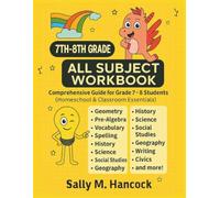7th-8th Grade All Subject Workbook: Comprehensive Guide for Grade 7-8 Students (Homeschool & Classroom Essentials)