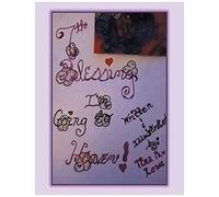 7th Blessing I'm Going To Heaven!