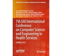 7th EAI International Conference on Computer Science and Engineering in Health Services: COMPSE 2023