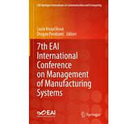7th Eai International Conference On Management Of Manufacturing Systems