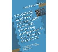 7th Grade Academic Vocabulary Planner Enhancing Achievement In All School Subjects: Increasing Academic Readiness Building Reading Fluency