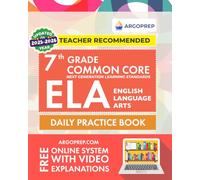 7th Grade Common Core ELA (English Language Arts): Daily Practice Workbook | 300+ Practice Questions and Video Explanations | Common Core State Aligned | Argo Brothers