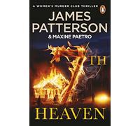 7th Heaven: A deadly fire-starter - and a trail gone cold... (Women’s Murder Club 7)