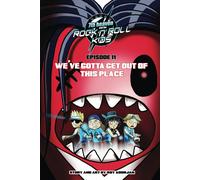 7th Heaven And The Rock'n'roll Kids - We've Gotta Get Out Of This Place: Episode 11