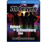 7th heaven - Return to Schaumburg Live [Blu-ray]