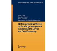 7th International Conference On Knowledge Management In Organizations: Service And Cloud Computing