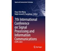 7th International Conference on Signal Processing and Information Communications: ICSPIC 2024