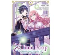 7th Time Loop: The Villainess Enjoys a Carefree Life Married to Her Worst Enemy! (Manga), Band 05 (deutsche Ausgabe)