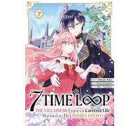 7th Time Loop: The Villainess Enjoys a Carefree Life - Tome 07