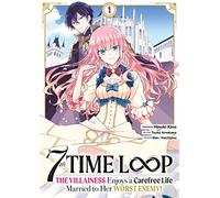 7th Time Loop: The Villainess Enjoys a Carefree Life - Tome 1