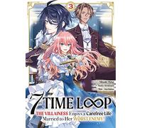 7th Time Loop: The Villainess Enjoys a Carefree Life - Tome 3