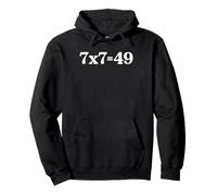 7x7 équivaut à 49 mème mathématique Amusant Sweat à Capuche