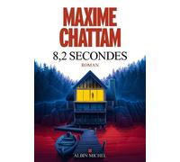 Maxime Chattam – 8,2 secondes – Roman – Broché