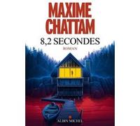 Maxime Chattam – 8,2 secondes – Roman – Broché
