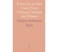 8 Airs for an Alto Voice From Various Cantatas and Masses