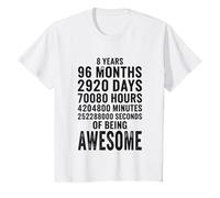 8 Ans 96 Mois 252288000 Seconds of Being Awesome T-Shirt