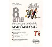 8 Ans De Concours Général De Mathématiques Tle S