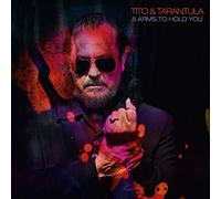TITO & TARANTULA - 8 ARMS TO HOLD YOU CD NEUF