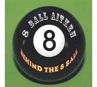 8 Ball Aitken - Behind The 8 Ball [Import]