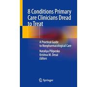 8 Conditions Primary Care Clinicians Dread to Treat: A Practical Guide to Nonpharmacological Care