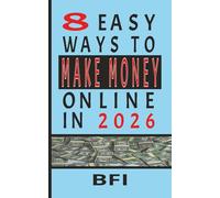 8 Easy Ways To Make Money Online In 2026